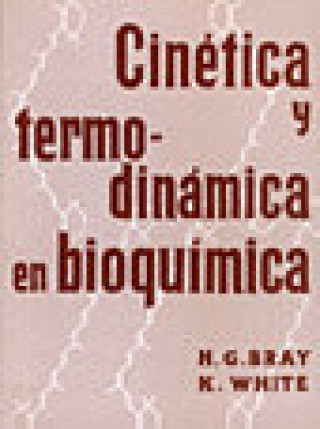 Kniha Cinética y termodinámica en bioquímica Bray