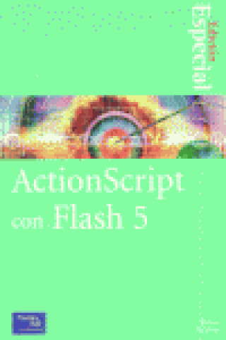Книга ACTIONSCRIPT CON FLASH 5 EDICION ESPECIAL KERMAN