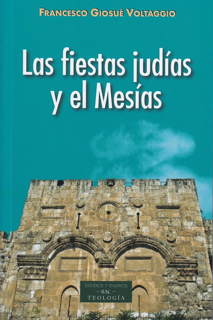 Könyv Las fiestas judías y el Mesías Voltaggio