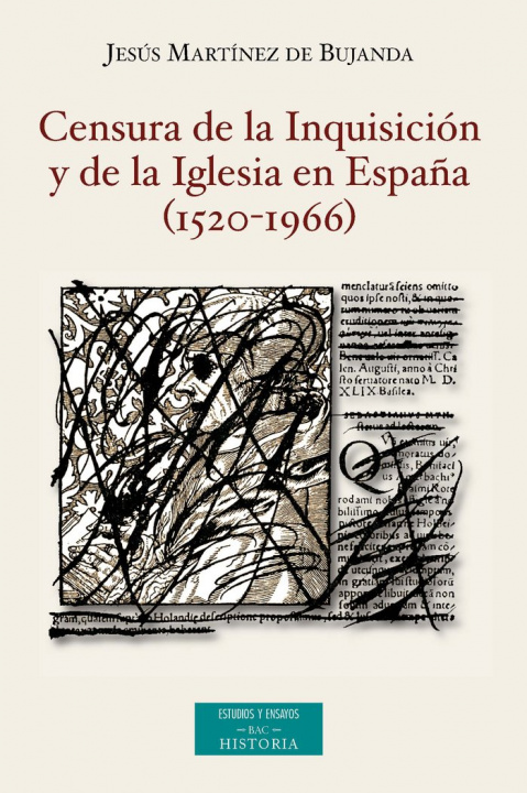 Könyv Censura de la Inquisición y de la Iglesia en España (1520-1966) Martínez de Bujanda