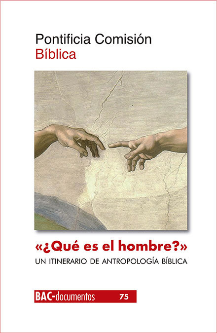 Könyv "¿Qué es el hombre?" (Sal 8,5). Un itinerario de antropología bíblica Pontificia Comisión Bíblica