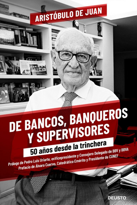 Knjiga DE BANCOS, BANQUEROS Y SUPERVISORES ARISTOBULO DE JUAN