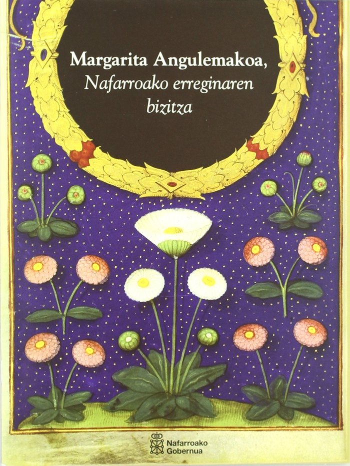 Carte Margarita Angulemakoa, Nafarroako ererginaren bizitza Múgica Franco de Medinacelli