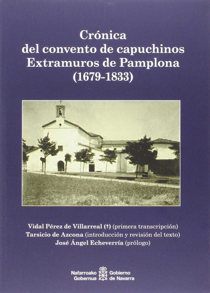 Carte Crónica del convento de Capuchinos Extramuros de Pamplona (1679-1833) Pérez de Villarreal Sáez de Ocáriz