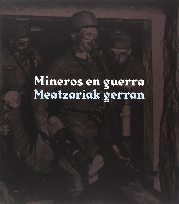 Kniha Mineros en guerra / Meatzariak gerran 