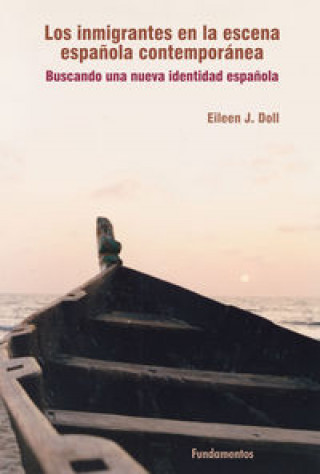 Kniha Los inmigrantes en la escena española contemporánea J. Doll