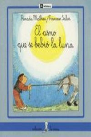 Boek El asno que se bebió la luna Mathieu