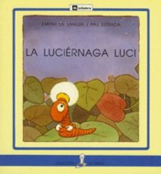 Knjiga La luciérnaga Luci Lanuza i Hurtado