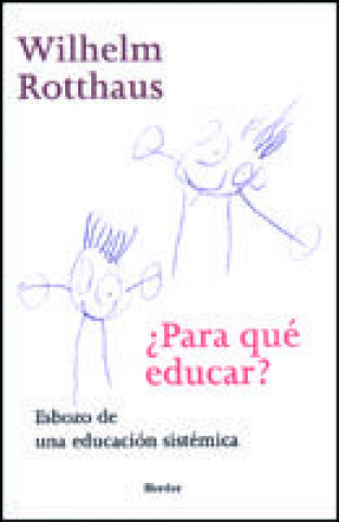 Knjiga ¿Para qué educar? Rotthaus