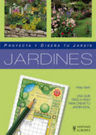 Книга Jardines (Proyecta y diseña tu jard­n) WIRTH