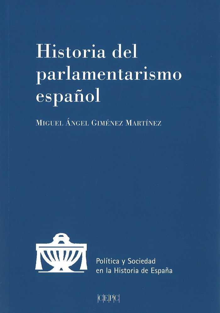 Knjiga Historia del parlamentarismo español Giménez Martínez