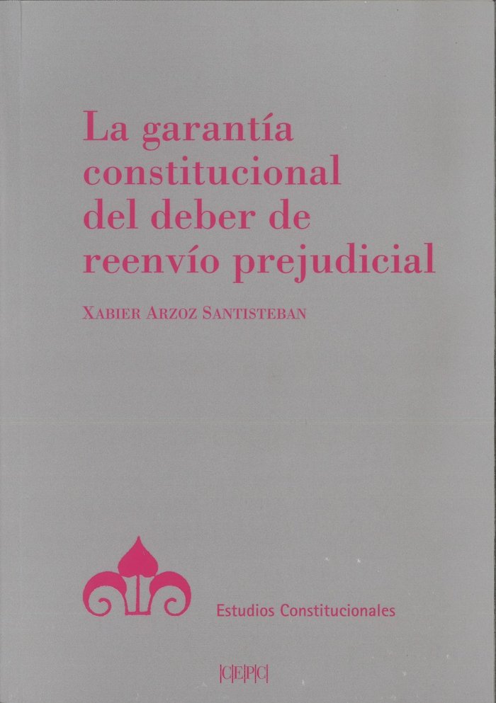 Kniha La garantía constitucional del deber de reenvío prejudicial Arzoz Santisteban