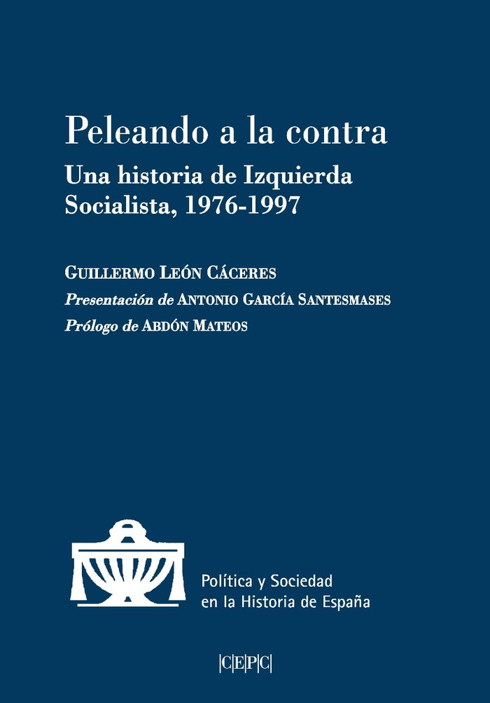 Livro PELEANDO A LA CONTRA. LEON CACERES