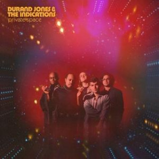 Zvok Private Space Durand Jones & The Indications