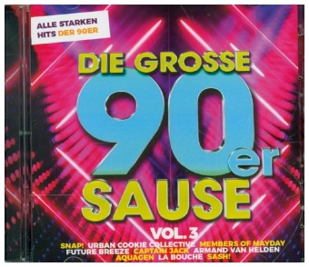 Audio Die Grosse 90er Sause 3-Alle Starken 90er Hits 