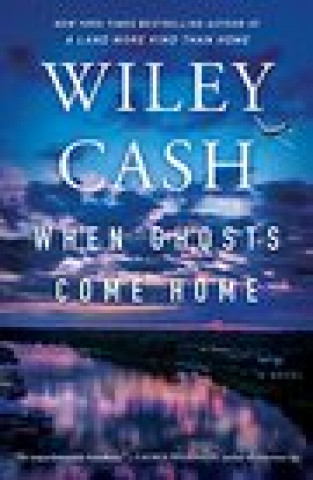 Knjiga When Ghosts Come Home Wiley Cash