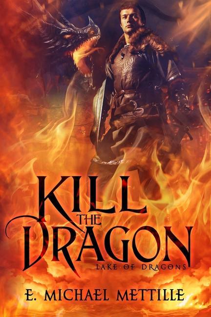 Boek Kill the Dragon E. Michael Mettille