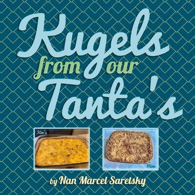 Книга Kugels From Our Tanta's 