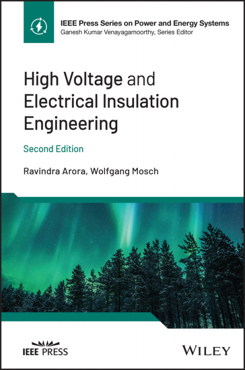 Carte High Voltage and Electrical Insulation Engineering , Second Edition Wolfgang Mosch