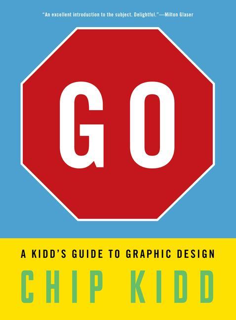 Книга Go: A Kidd's Guide to Graphic Design 