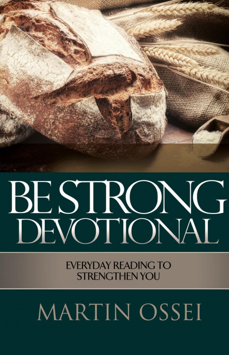Knjiga Be Strong Devotional Martin Ossei