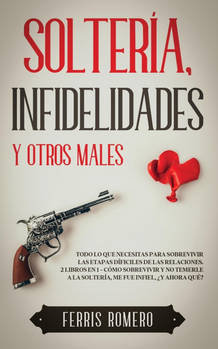 Книга Solteria, Infidelidades y Otros Males 