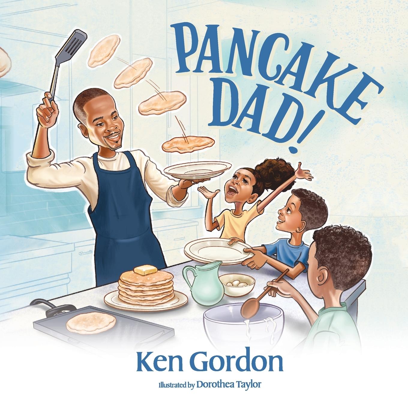 Kniha Pancake Dad! Ken Gordon