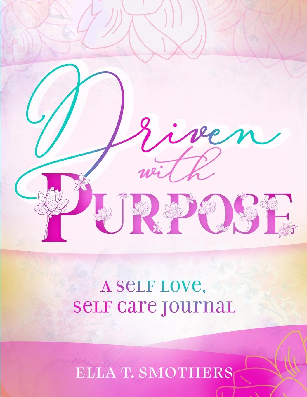 Knjiga Driven With Purpose Ella T. Smothers