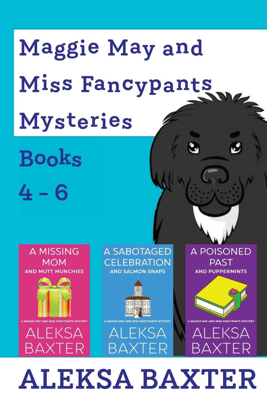 Carte Maggie May and Miss Fancypants Mysteries Books 4 - 6 