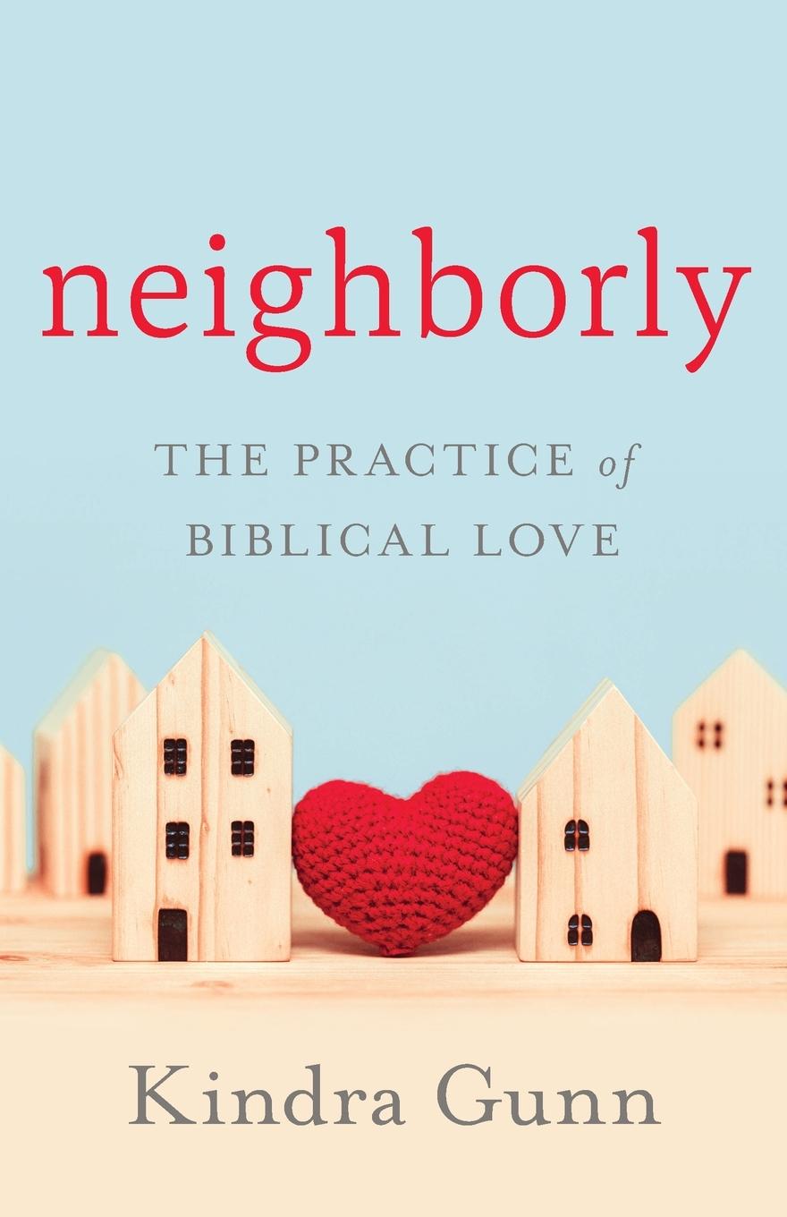 Kniha Neighborly Kindra Gunn