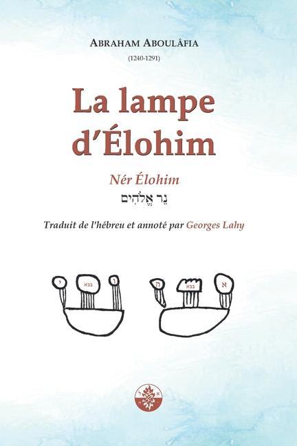 Könyv La Lampe d'Élohim: Nér Élohim Georges Lahy