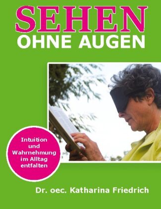 Book Sehen ohne Augen Katharina Friedrich