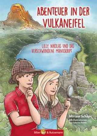 Carte Abenteuer in der Vulkaneifel - Lilly, Nikolas und das Geheimnis des verschwundenen Manuskripts Sabrina Pohle