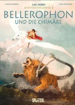 Kniha Mythen der Antike: Bellerophon und die Chimäre Clotilde Bruneau