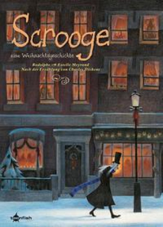 Kniha Scrooge - Eine Weihnachtsgeschichte Rodolphe