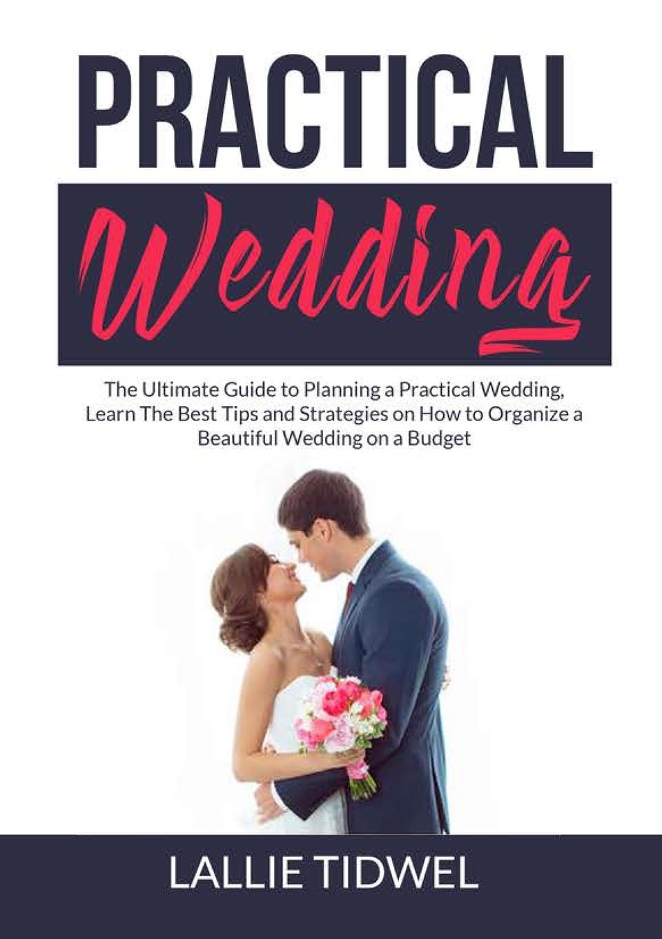 Knjiga Practical Wedding Lallie Tidwel