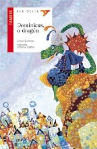 Knjiga DOMINICUS, O DRAGON CORTIZAS AMADO