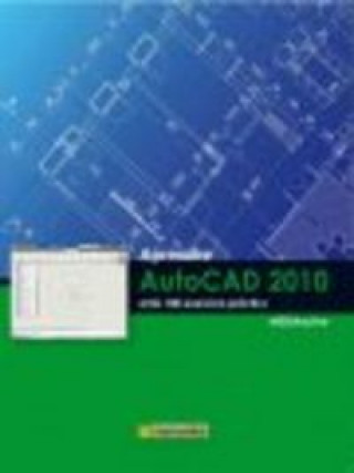 Kniha Aprendre Autocad 2010 amb 100 exercicis pràctics MEDIAactive