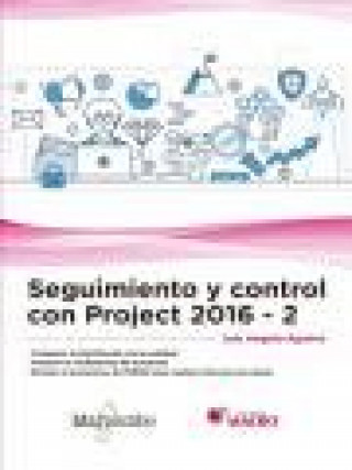Kniha Seguimiento y control con Project 2016-2 Angulo Aguirre