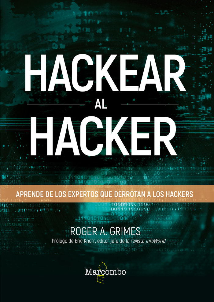 Kniha Hackear al hacker. Aprende de los expertos que derrotan a los hackers A. Grimes