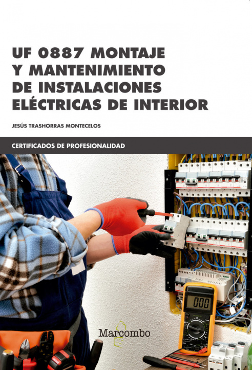 Kniha *UF 0887 Montaje y mantenimiento de instalaciones eléctricas de interior TRASHORRAS MONTECELOS