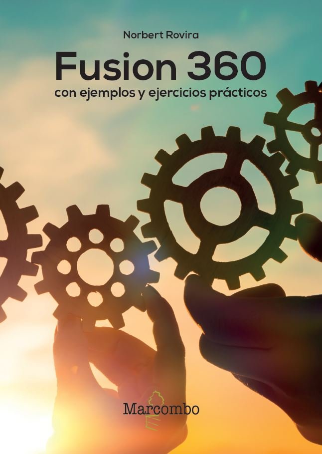 Книга Fusion 360 con ejemplos y ejercicios prácticos Rovira Raoul