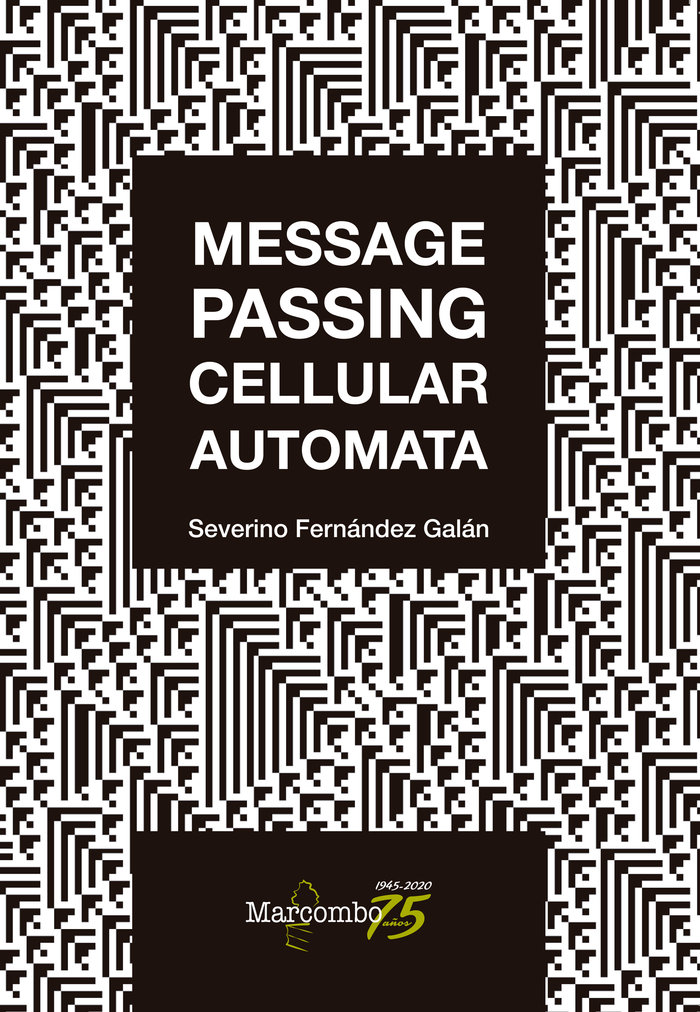 Carte Message Passing Cellular Automata Severino Fernández Galán