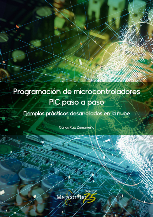 Книга Programación de microcontroladores paso a paso RUIZ ZAMARREÑO