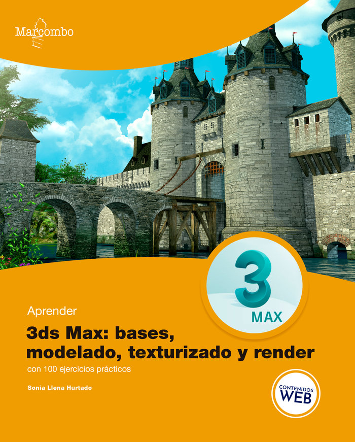 Carte Aprender 3ds MAX: bases, modelado, texturizado y render LLENA HURTADO