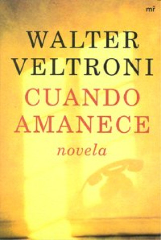 Książka Cuando amanece WALTER VELTRONI