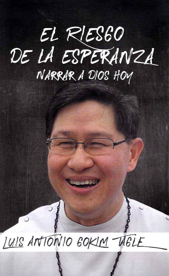 Kniha RIESGO DE LA ESPERANZA, EL. NARRAR A DIOS HOY GOKIM TAGLE