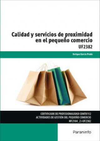 Carte Calidad y servicios de proximidad en el pequeño comercio GARCÍA PRADO