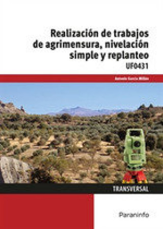 Könyv Realización de trabajos de agrimensura, nivelación simple y replanteo GARCÍA MILLÁN