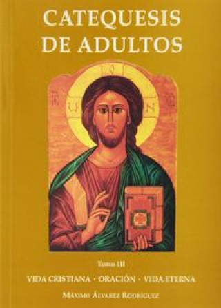 Kniha Catequesis de adultos III Álvarez Rodríguez